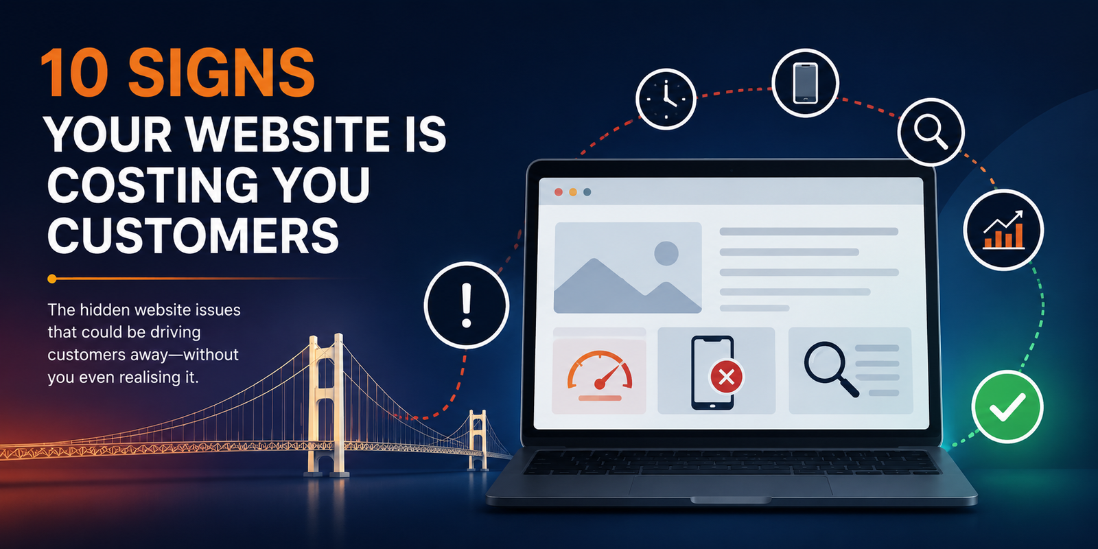 10 SIGNS YOUR WEBSITE IS COSTING YOU CUSTOMERS